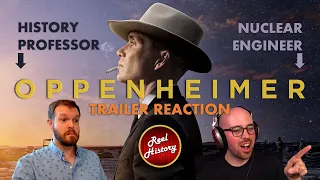 Historian and Nuclear Engineer REACT to "Oppenheimer" Trailer