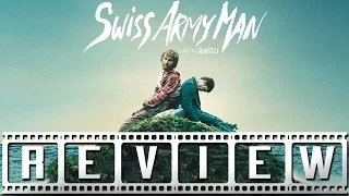 Swiss Army Man: A Film Rant Movie Review