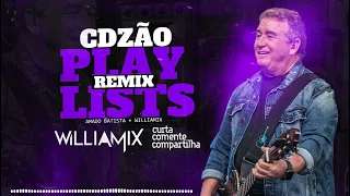 remix amado batista pisadinha williamix