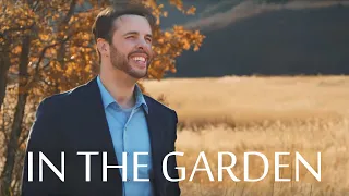 In the Garden - A Cappella - Chris Rupp (Official Video)