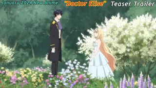 ”Doctor Elise” Teaser Trailer. New anime starts January 2024.