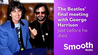 The Beatles' final meeting with George Harrison just before he died | Untold Stories | Smooth Radio