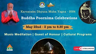 🔴 BPC - 2024: Day 2  | May 22nd , 2pm to 8.30pm | Cultural Programs | PVI #buddhapoornima