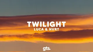 Luca & NVRT - Twilight