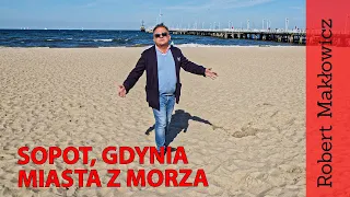 ROBERT MAKŁOWICZ POLSKA odc.51  „Sopot, Gdynia. Miasta z morza”.