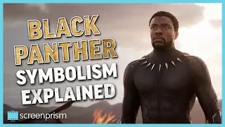 Black Panther: Symbolism Explained