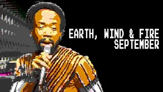 Earth, Wind & Fire - September (8 Bit Raxlen Slice Chiptune Remix)