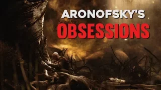 Darren Aronofsky's Obsessions