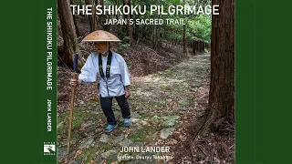 The Shikoku Pilgrimage - Japan's Sacred Trail