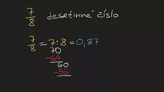 Převod zlomku na desetinné číslo: 7/8 | Desetinná čísla | Matematika | Khan Academy