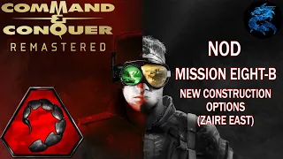 Command & Conquer Remastered - NOD Eight B - New Construction Options (Zaire East)