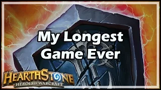 [Hearthstone] My Longest Game Ever