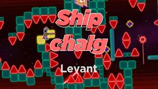 Extreme Challenge level! | "Ship chalg" by Levant - The Impossible Game 2 Custom Level