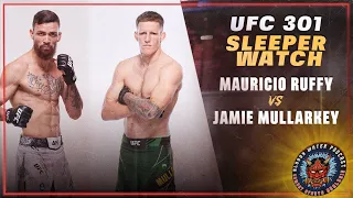 Mauricio Ruffy vs Jamie Mullarkey Preview | UFC 301 | Sleeper Watch