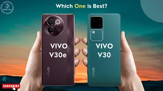 VIVO V30e vs VIVO V30 | VIVO V30 Series 🔥