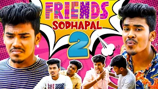 Friends Sodhapal 2 | MC Entertainment