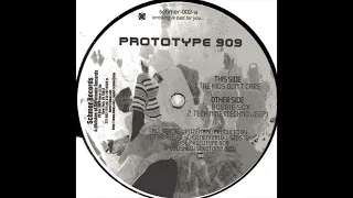 Prototype 909 - the kids don't care