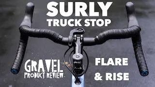 Flared & Riser Gravel Handlebar: The Surly Truck Stop Bar Review