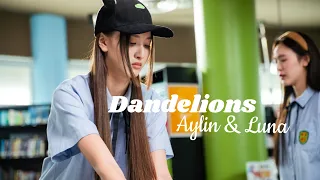 Aylin + Luna | Dandelions (23.5) [CC]