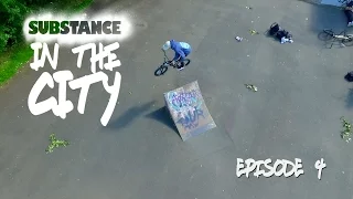 Substance in the City - Ep.4