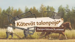 Kätevät Talonpojat - aurojen historia Suomessa