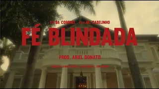 TZ DA CORONEL - FÉ BLINDADA FT. MC CABELINHO (PROD. ARIEL DONATO) 🧞‍♂️