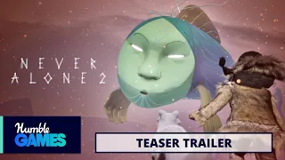 Never Alone 2 Teaser Trailer | Humble Games