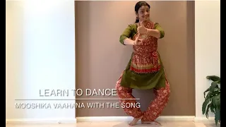 Bharatanatyam - Learn to dance Mooshika Vaahana dance to the song