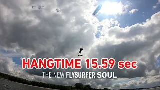 FLYSURFER SOUL2 12M2 | 15.59 sec HANGTIME!!! |  S07E04