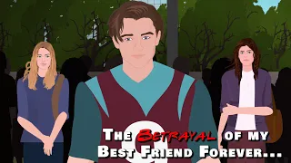 The Betrayal of my  Best Friend Forever | Animated Horror Stories