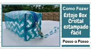 Como Fazer - Estojo Box Cristal Estampado Fácil - Passo a Passo