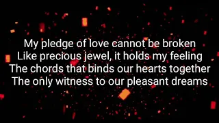 My Pledge of Love - Edgar Mortiz (Lyrics)