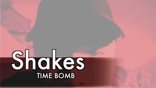 *TIME BOMB* Shakes - By: FULLYLOADEDFILMS215