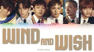 BTOB (비투비) - Wind And Wish (나의 바람) [Han|Rom|Eng] Color Coded Lyrics