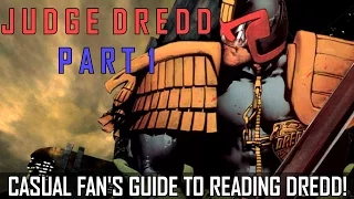Judge Dredd Part 1: The Casual Fan's Introduction to the Comics