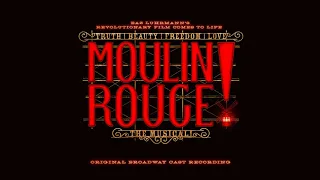 Truth Beauty Freedom Love - Moulin Rouge! The Musical (Original Broadway Cast Recording)