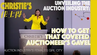 Unveiling the auction industry:  How to get that coveted auctioneer’s gavel | Girl City x Christie's