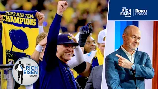Find Someone Who’ll Defend You the Way Rich Eisen Defends Jim Harbaugh | The Rich Eisen Show