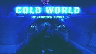 Jacques Frost - Cold World {Official Audio}