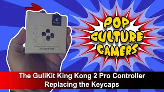 Replace and update the GuliKit King Kong 2 Pro Key Caps