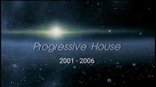 Progressive House: 2001 - 2006