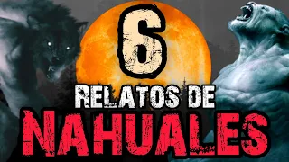 MEGA RELATOS DE NAHUALES | MAS DE UNA HORA DE HISTORIAS DE HORROR CON SERES QUE VIVEN ENTRE NOSOTROS