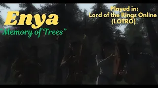 LOTRO - Enya - Memory of Trees