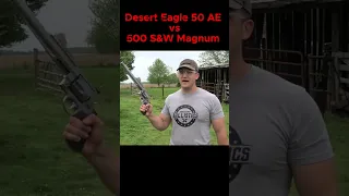 Desert Eagle 50 AE vs 500 S&W Magnum | 500 Mag VS .50 Desert Eagle - Which One Winner #viralshorts