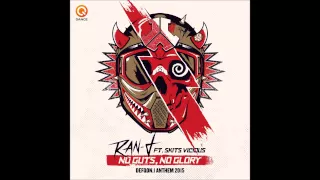 Ran-D ft. Skits Vicious - No Guts, No Glory (Defqon.1 Anthem 2015)