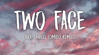 Jake Daniels - Two Face (Omido Remix) [Lyrics]