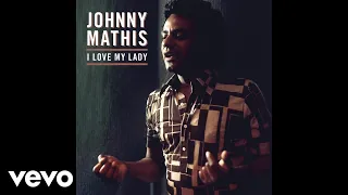 Johnny Mathis - Something to Sing About (Audio)
