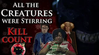 All the Creatures were Stirring (2018) - Kill Count S04 - Death Central