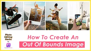How To Create An Out Of Bounds Edit | Photo Editing Hacks by Youcam Perfect