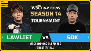 WC3 - W3Champions S14 Finals - Quarterfinal: [NE] LawLiet vs Sok [HU]